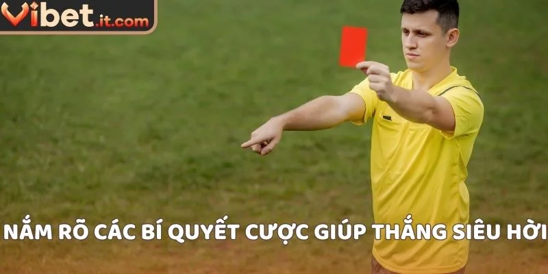 Nắm rõ các bí quyết cược giúp thắng siêu hời