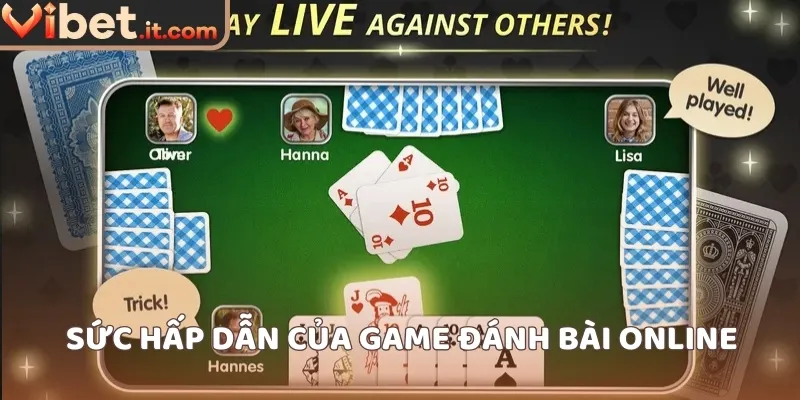 Sức hấp dẫn của game đánh bài online